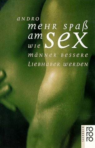 Mehr spaß sex - mehr, männer