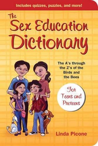 The sex education dictionary - the,