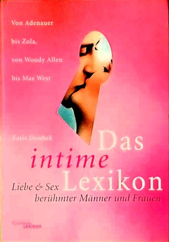 Das intime lexikon liebe und - intime, lexikon: