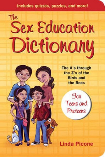 The sex education dictionary - the,